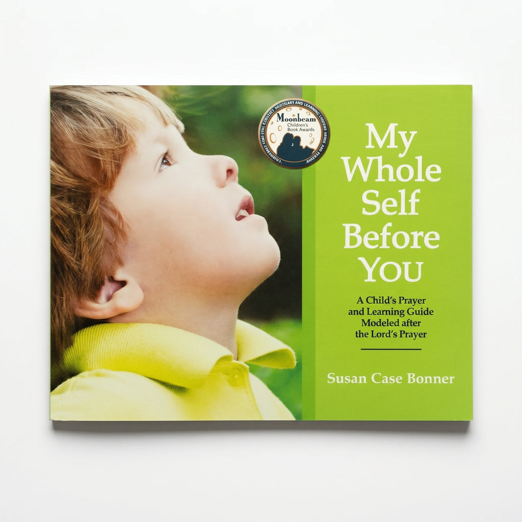Studio photo of My Whole Self Before You: A Child's Prayer and Learning Guide Modeled After the Lord's Paryer in hero