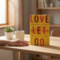 Studio photo of Love Let Go: Radical Generosity for the Real World in lifestyle