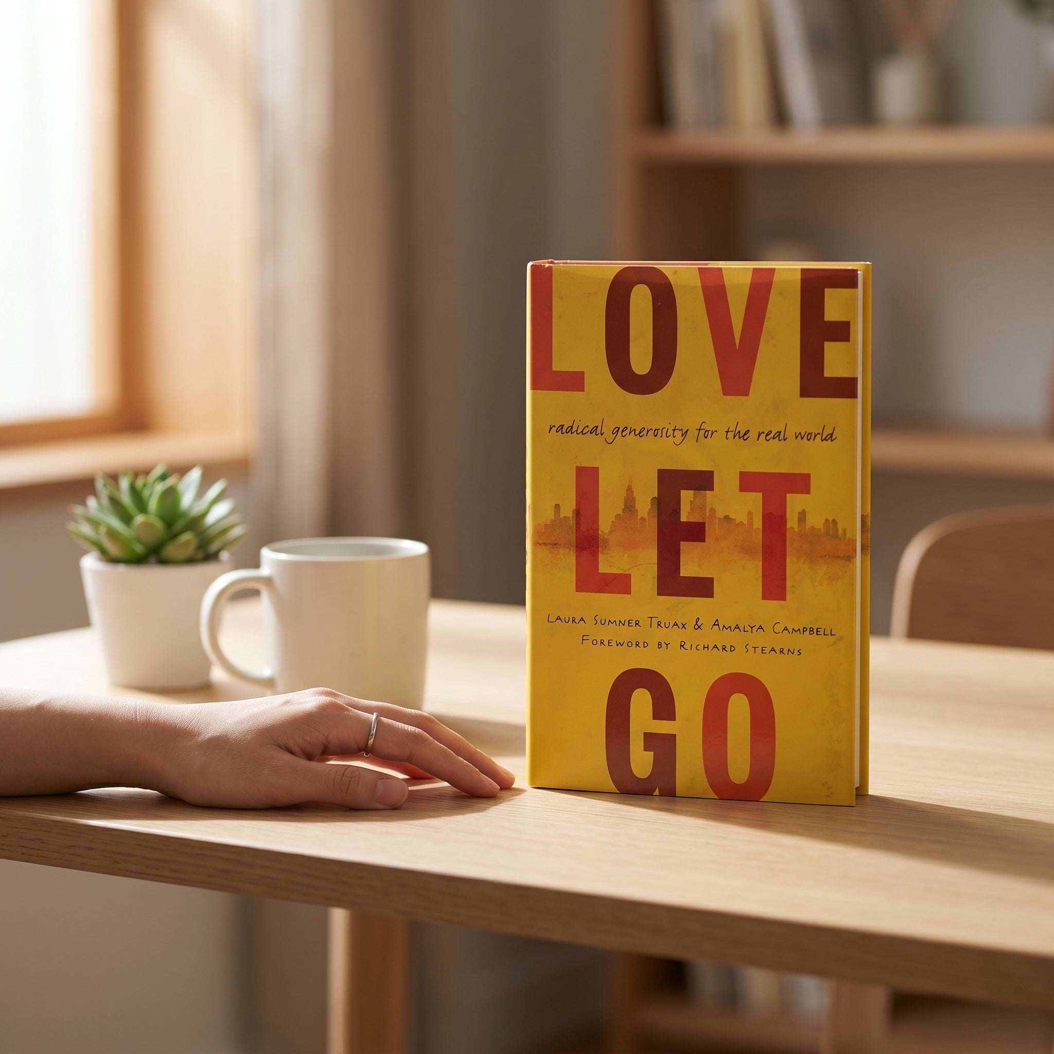Studio photo of Love Let Go: Radical Generosity for the Real World in lifestyle