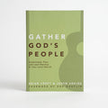 Studio photo of Gather God's People: Understand, Plan, and Lead Worship in Your Local Church (Practical Shepherding Series) in hero