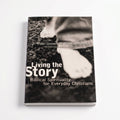 Studio photo of Living the Story: Biblical Spirituality for Everyday Christians in detail