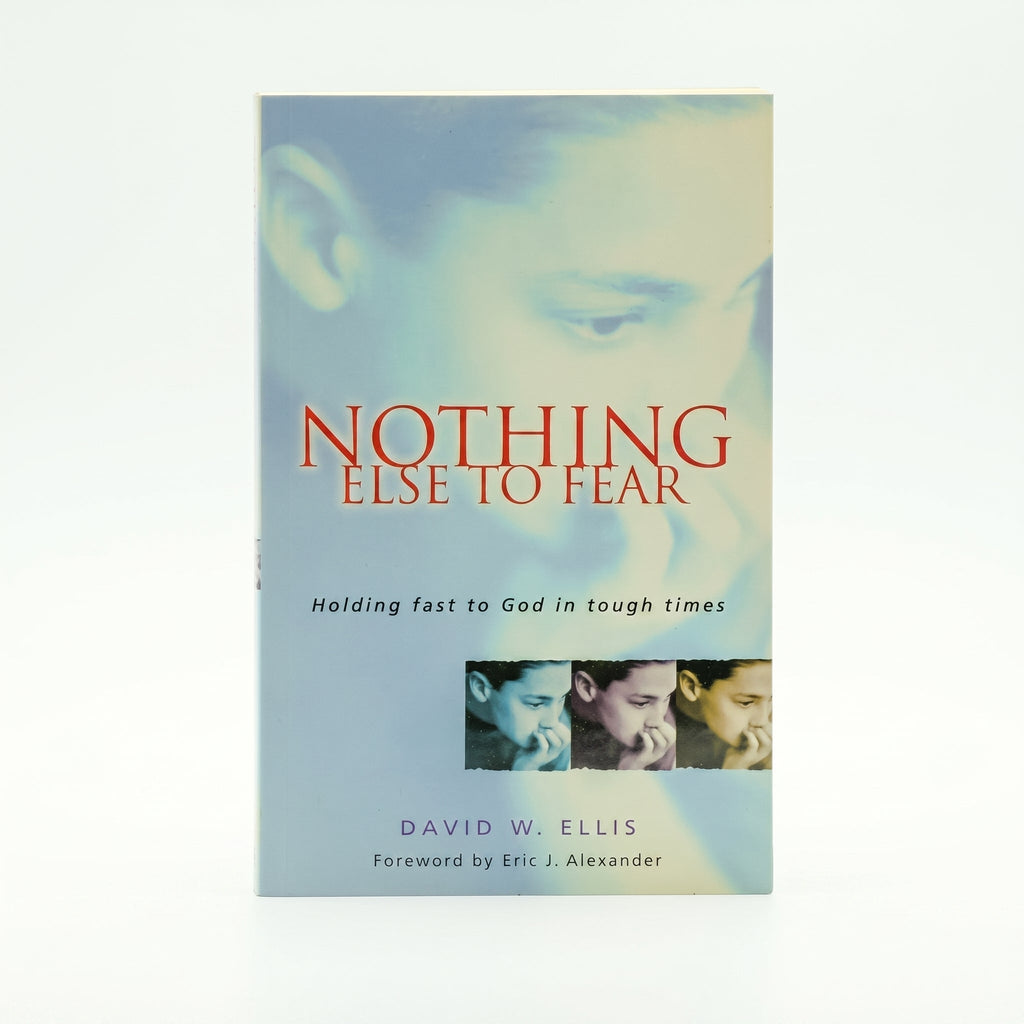 Studio photo of Nothing Else to Fear: Holding Fast in Tough Times in hero