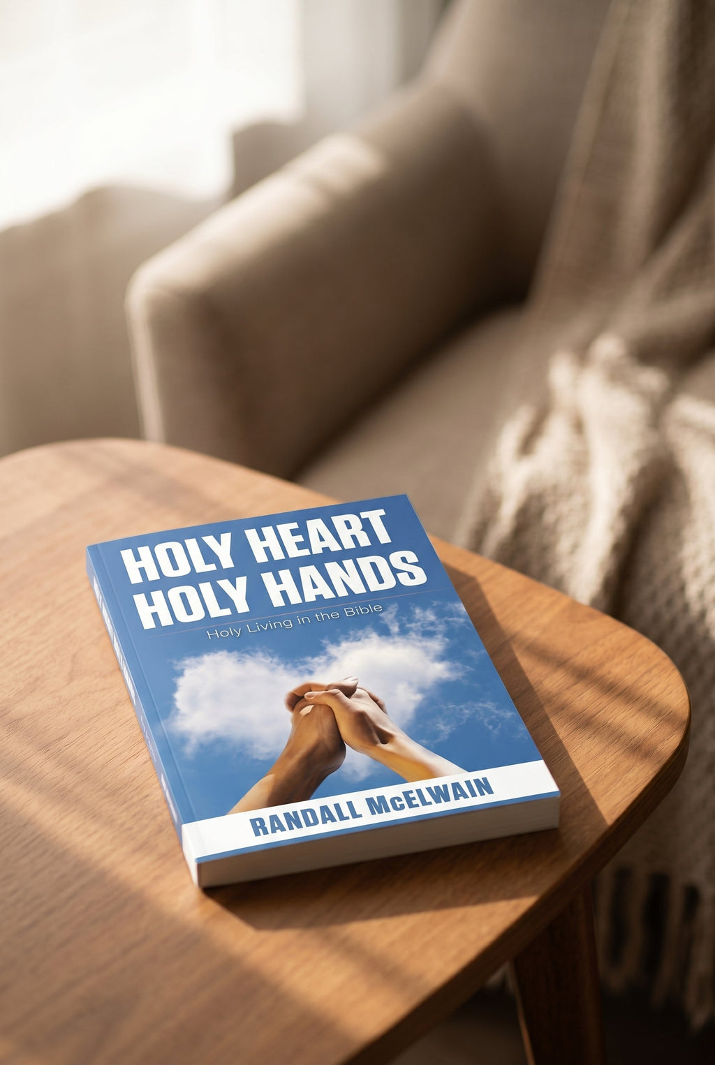 Studio photo of Holy Heart Holy Hands: Holy Living in the Bible in lifestyle