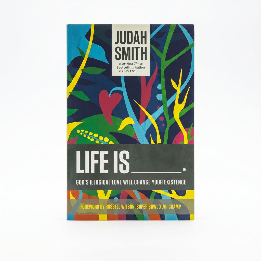Studio photo of Life Is _____.: God's Illogical Love Will Change Your Existence in hero