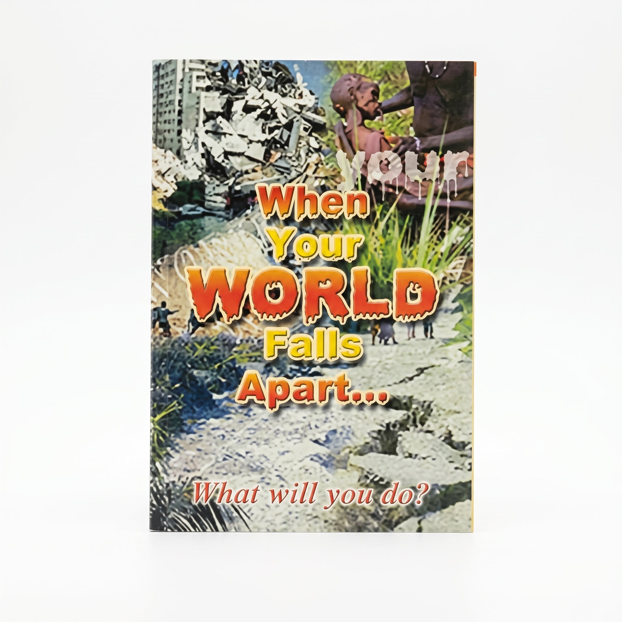 Studio photo of When Your World Falls Apart...: What Will you Do? in hero