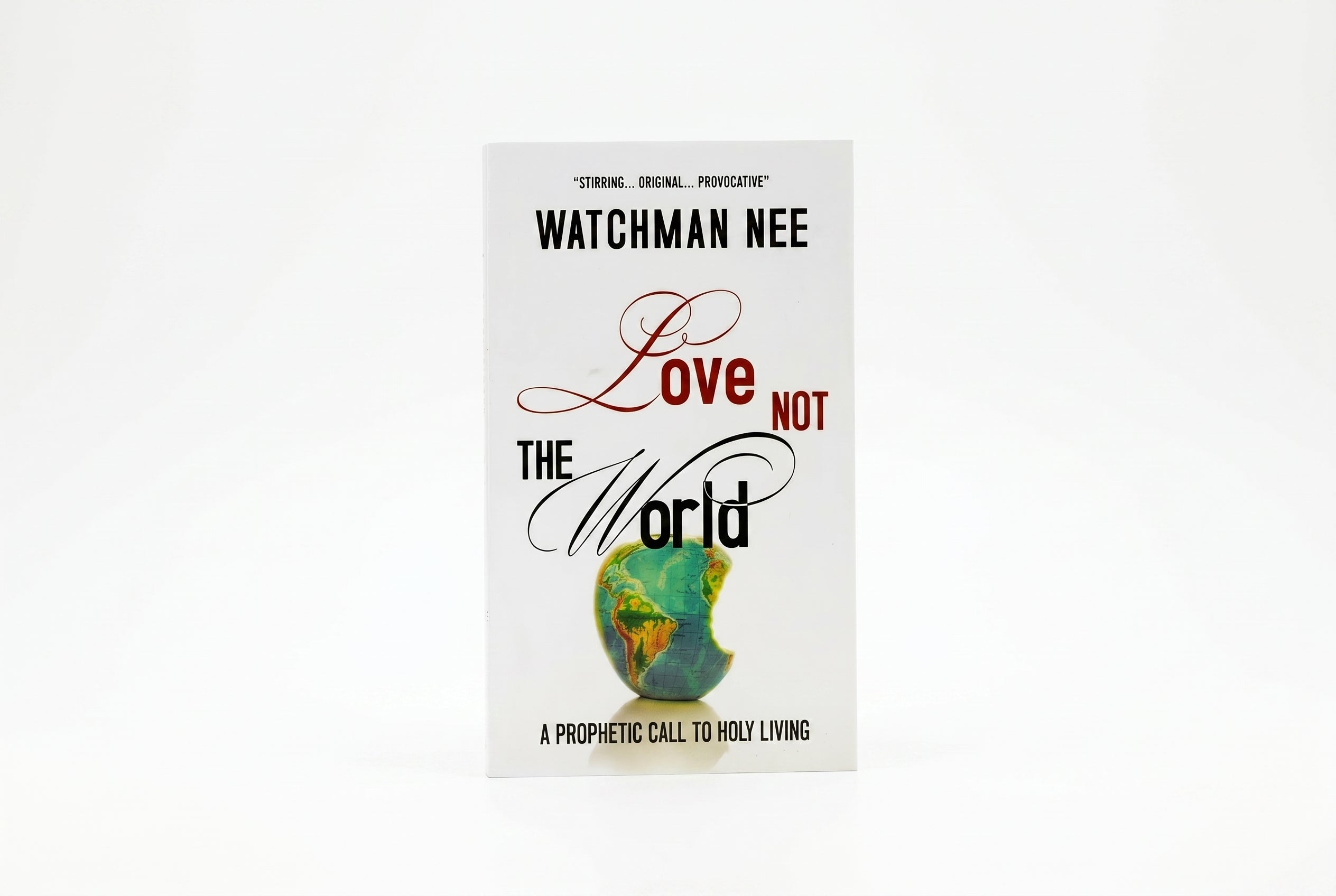 Studio photo of Love Not the World: The Prophetic Call to Holy Living in hero