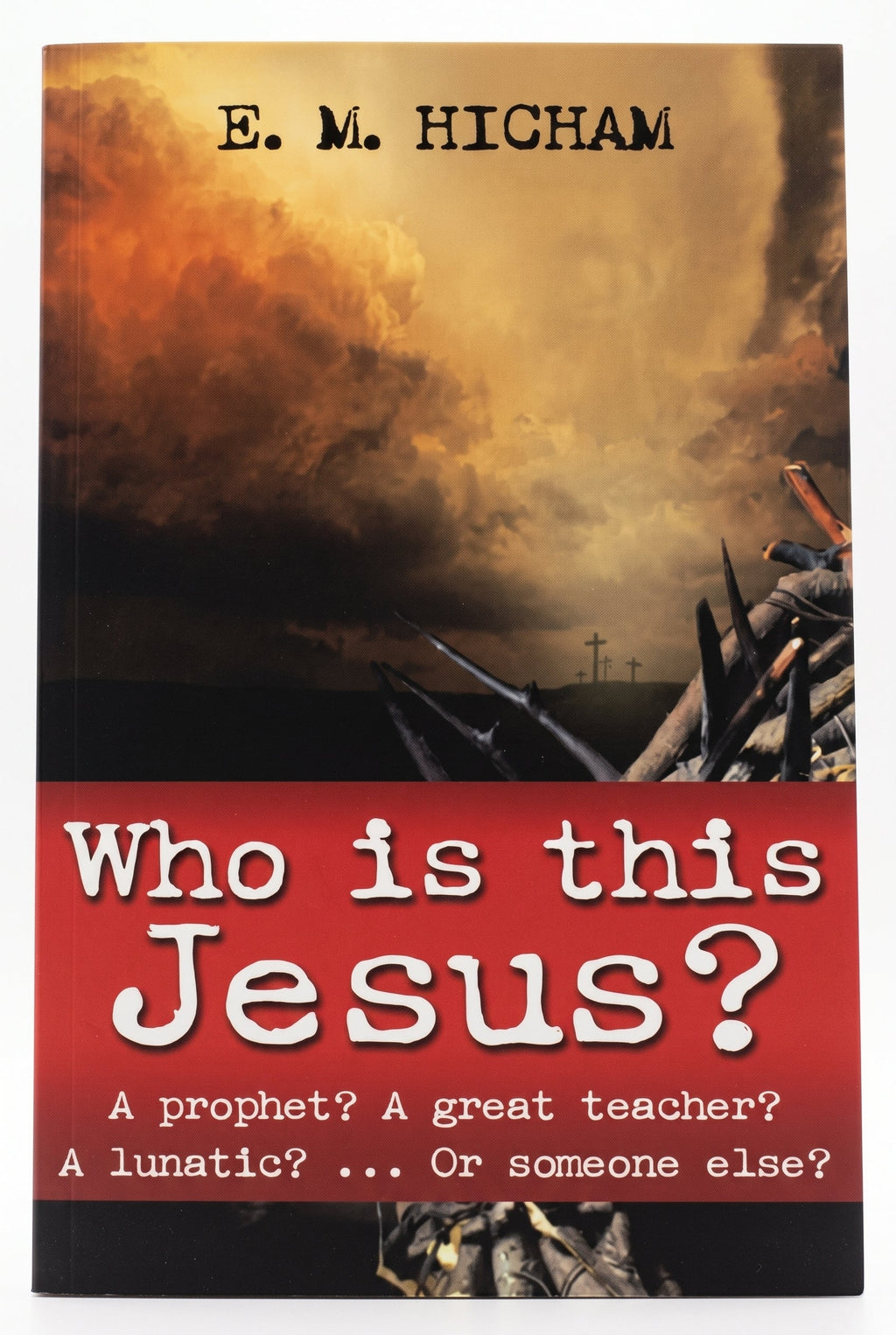 Studio photo of Who is this Jesus? A prophet? A great teacher? A lunatic? ... Or someone else? in hero