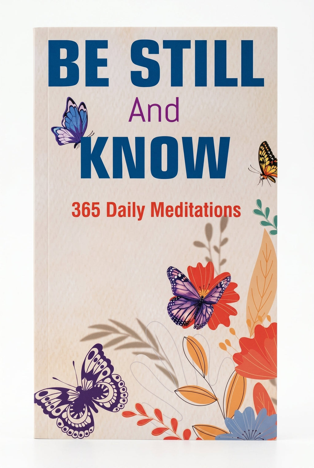 Studio photo of Be Still and Know: 365 Daily Meditations in hero