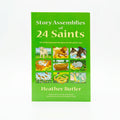 Studio photo of Story Assemblies of 24 Saints: 24 Off-The-Peg Assemblies for the School Year in hero