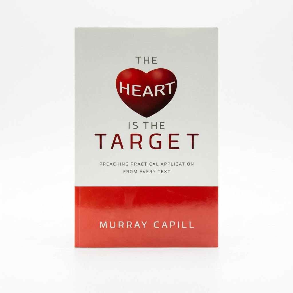 Studio photo of The Heart is the Target: Preaching Practical Application from every Text in hero