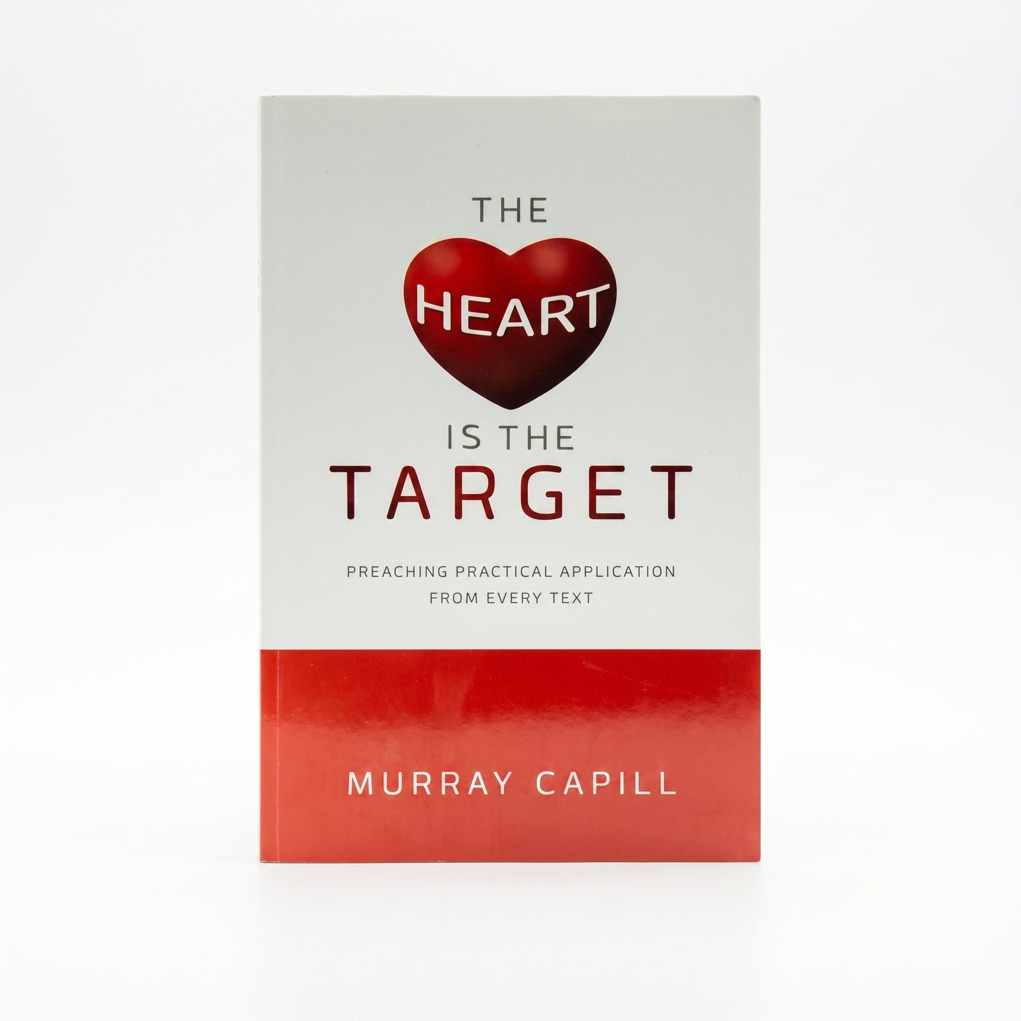 Studio photo of The Heart is the Target: Preaching Practical Application from every Text in hero