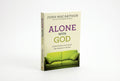 Studio photo of Alone with God: Rediscovering the Power and Passion of Prayer in hero
