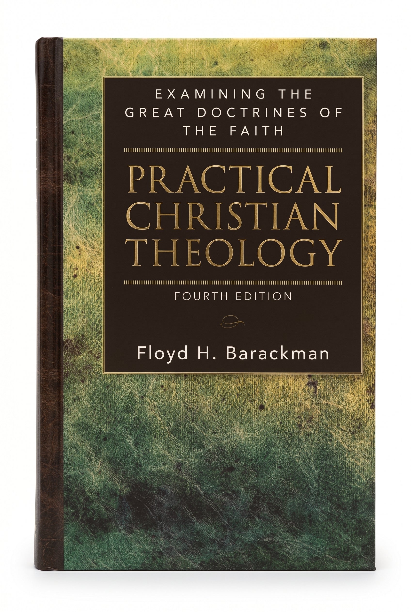 Studio photo of Practical Christian Theology: Examining the Great Doctrines of the Faith in hero