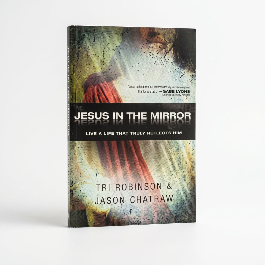 Studio photo of Jesus in the Mirror: Live a Life That Truly Reflects Him in detail