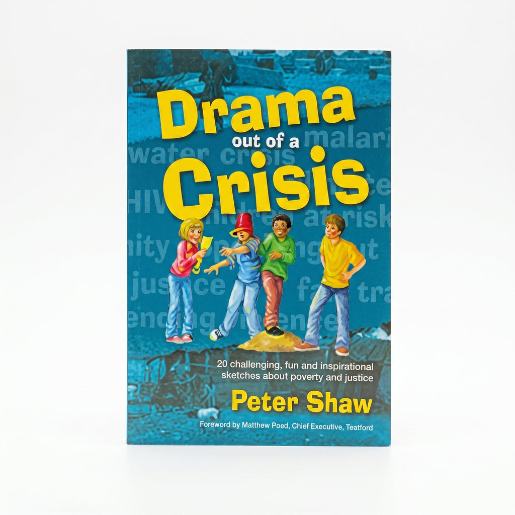 Studio photo of Drama Out of a Crisis: 20 Challenging, Fun and Inspirational Sketches About Poverty and Justice in hero