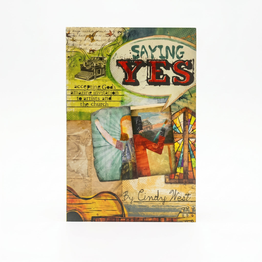 Studio photo of Saying Yes: Accepting God's Amazing Invitation to Artists and the Church in hero