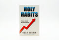 Studio photo of Holy Habits: 10 Small Decisions that Lead to a Big Life in hero
