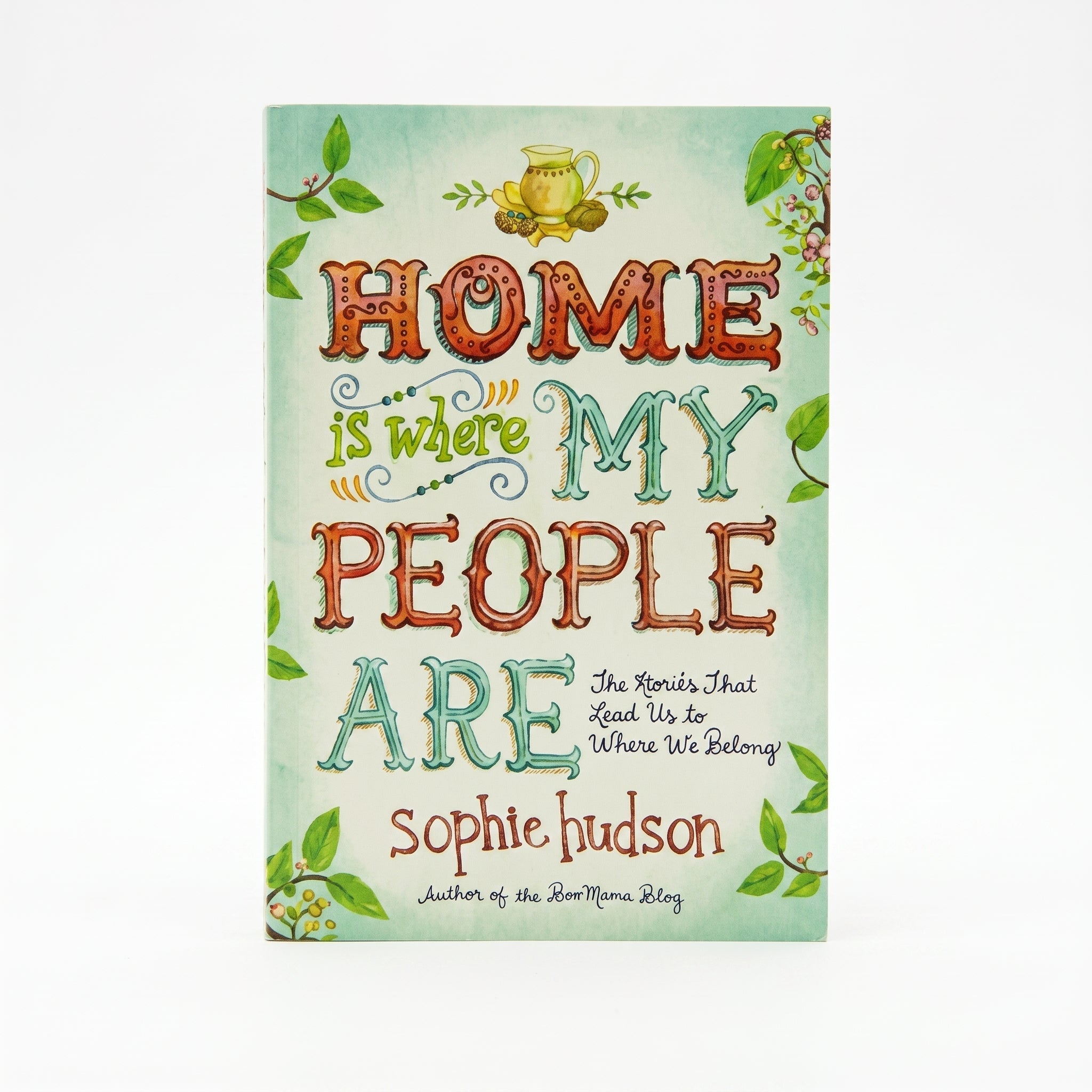 Studio photo of Home Is Where My People Are: The Roads That Lead Us to Where We Belong in hero