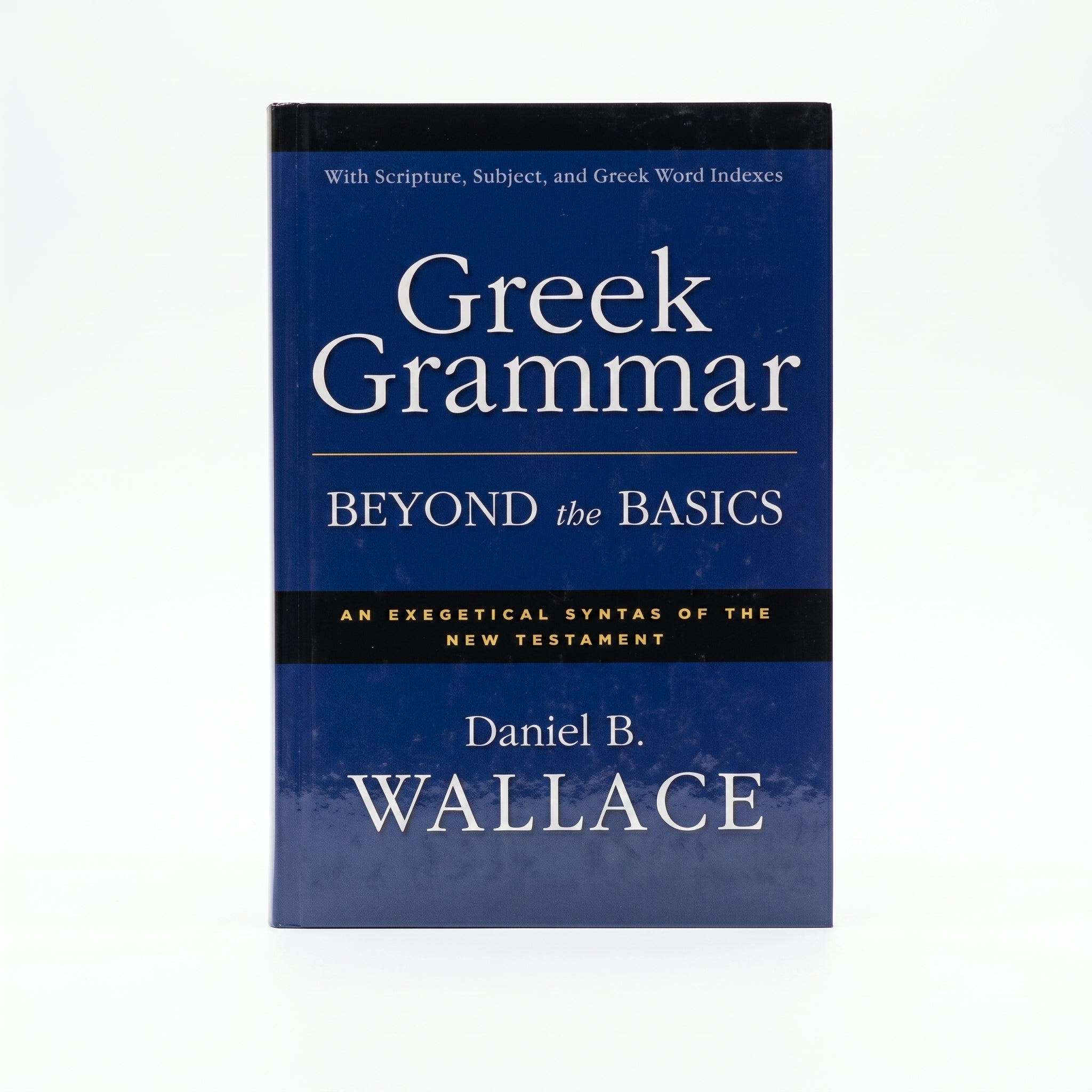 Studio photo of Greek Grammar Beyond the Basics: An Exegetical Syntax of the New Testament with Scripture, Subject, and Greek Word Indexes in hero