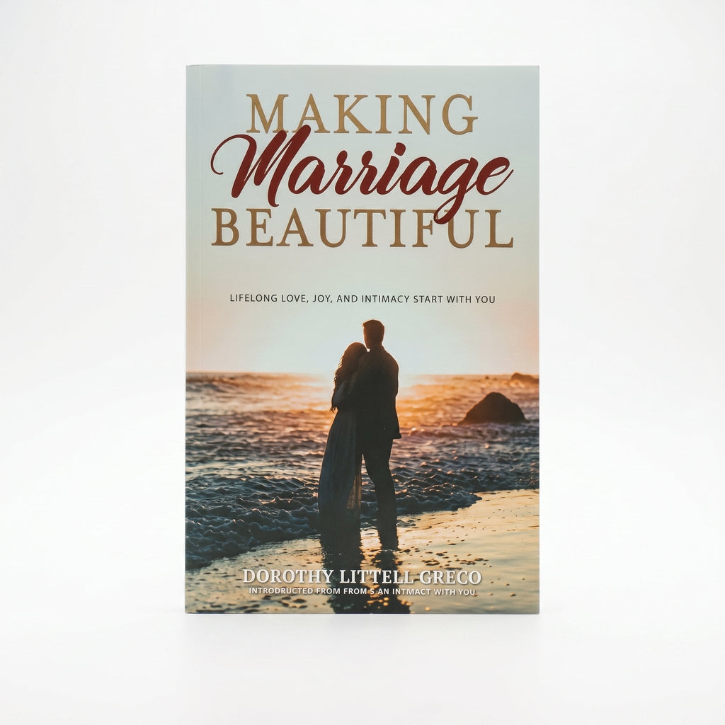 Studio photo of Making Marriage Beautiful: Lifelong Love, Joy, and Intimacy Start with You in hero