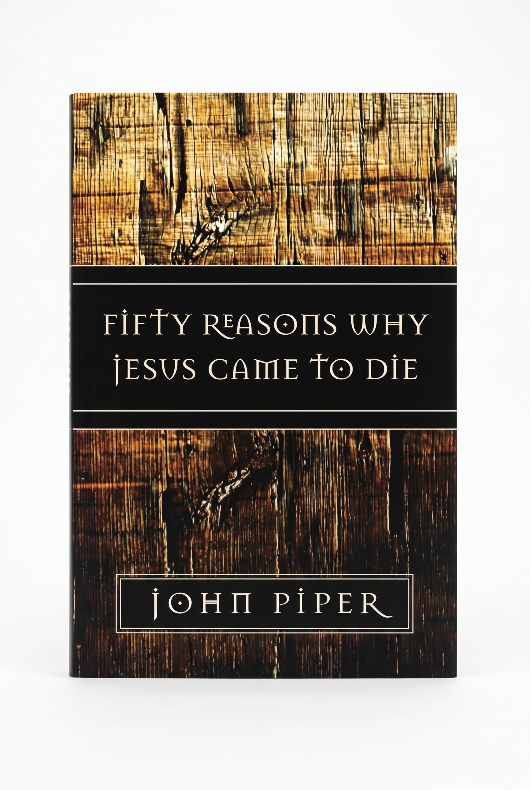 Studio photo of Fifty Reasons Why Jesus Came to Die in hero