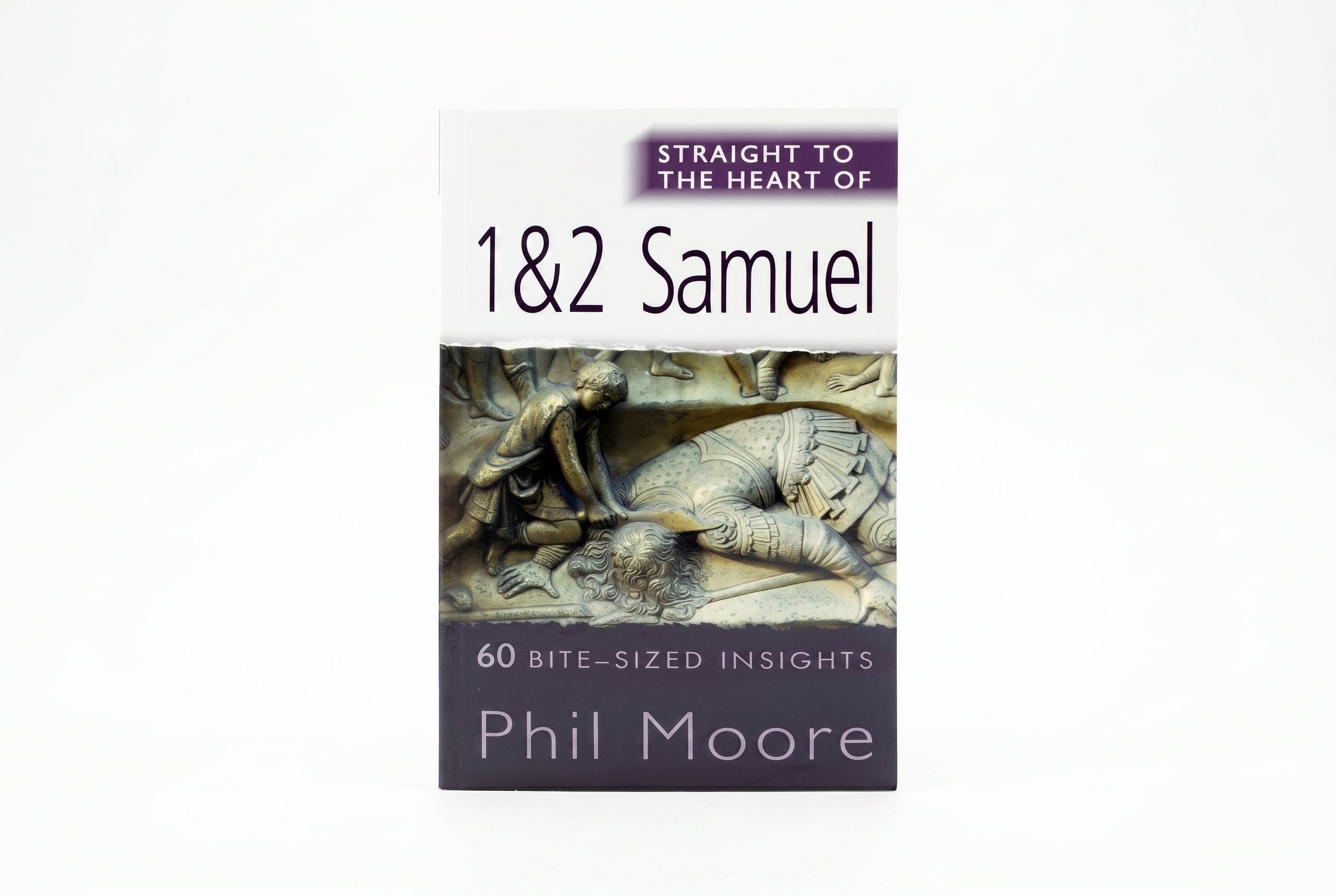 Studio photo of Straight to the Heart of 1&2 Samuel: 60 bite-sized insights in hero