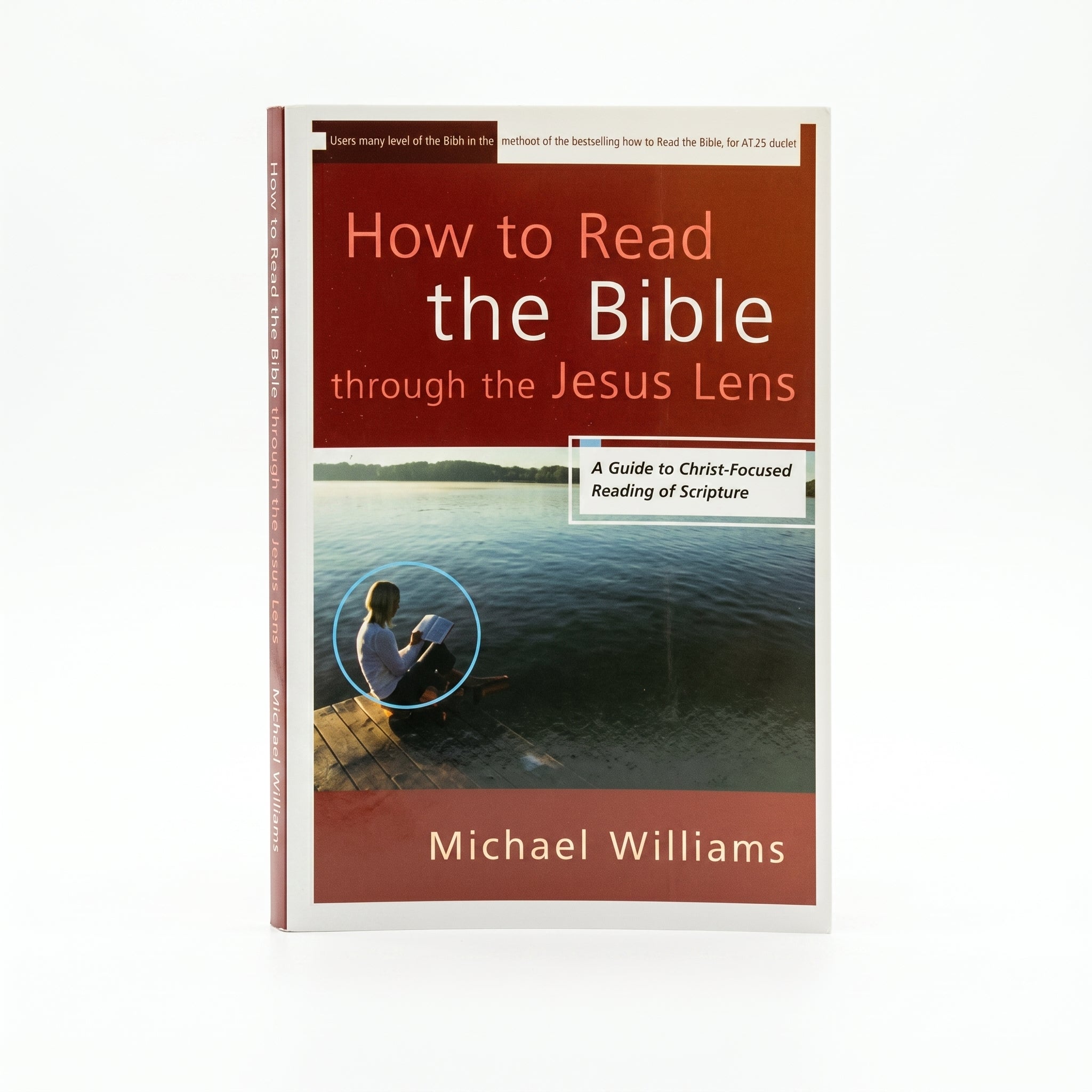 Studio photo of How to Read the Bible through the Jesus Lens: A Guide to Christ-Focused Reading of Scripture in hero