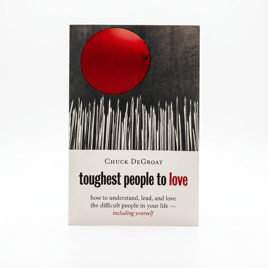 Studio photo of Toughest People to Love: How to Understand, Lead, and Love the Difficult People in Your Life -- Including Yourself in hero