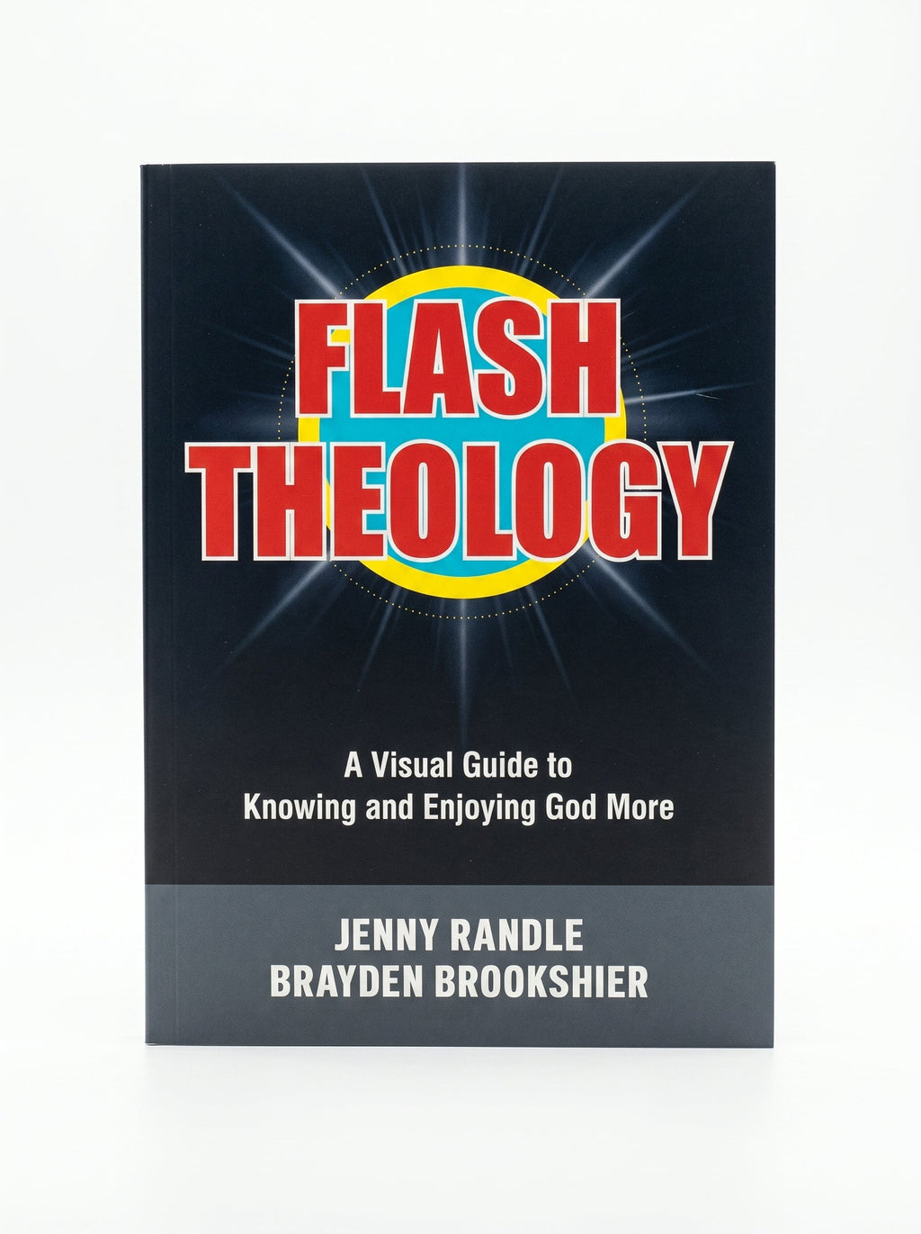 Studio photo of Flash Theology: A Visual Guide to Knowing and Enjoying God More in hero