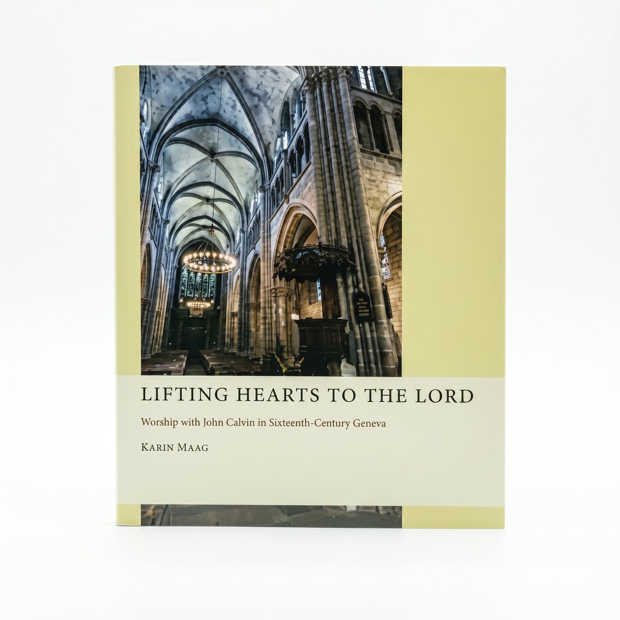 Studio photo of Lifting Hearts to the Lord: Worship with John Calvin in Sixteenth-Century Geneva in hero