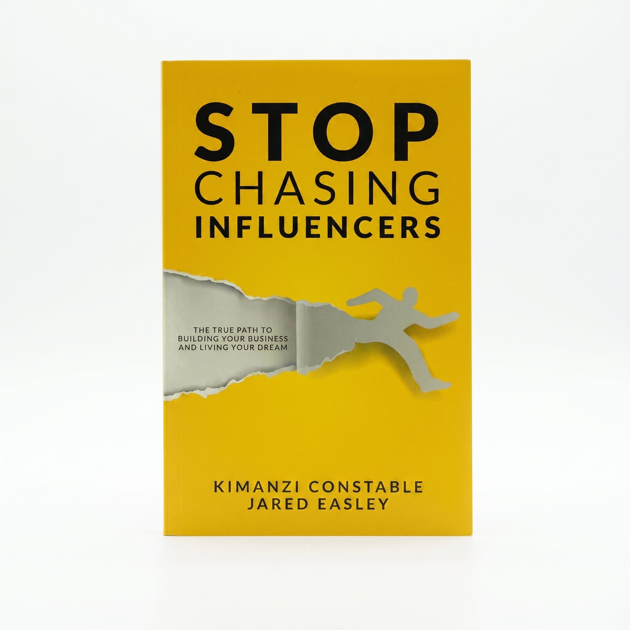 Studio photo of Stop Chasing Influencers: The True Path to Building Your Business and Living Your Dream in hero