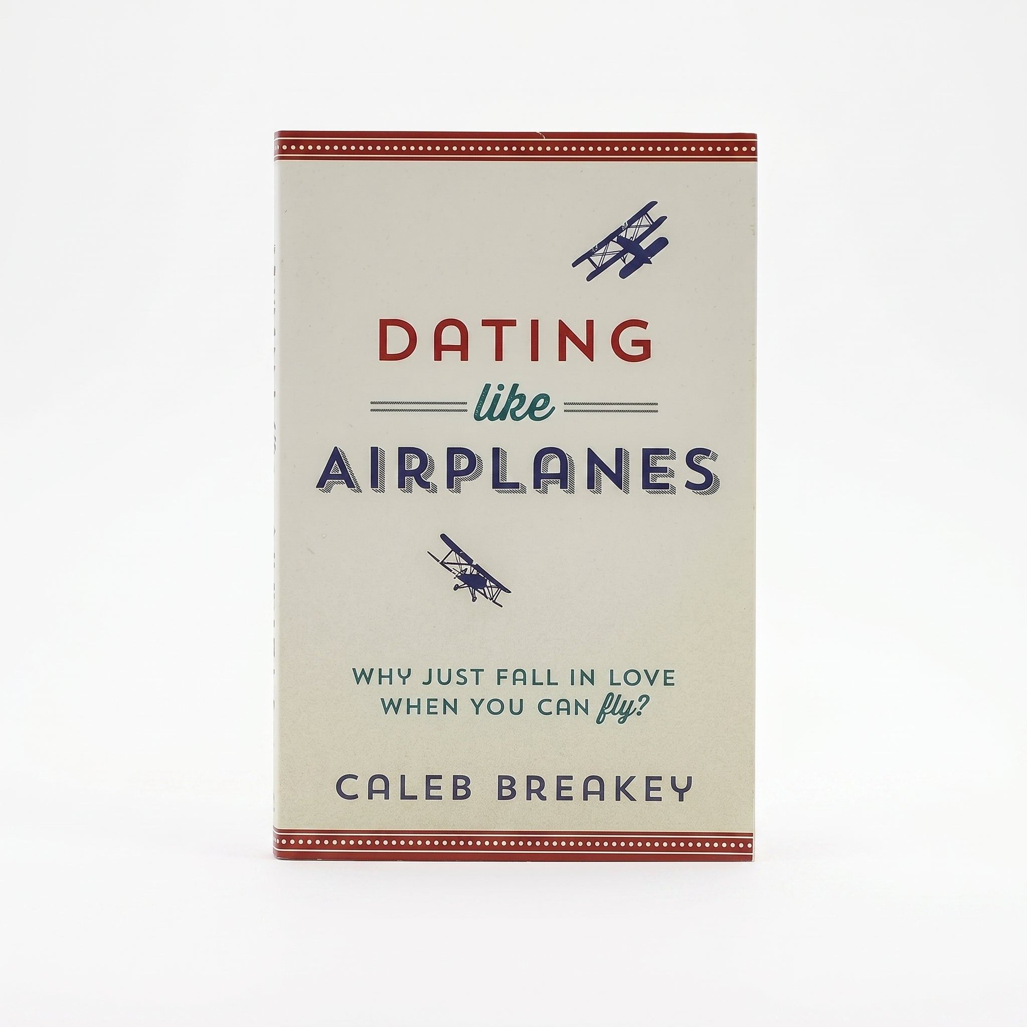 Studio photo of Dating Like Airplanes: Why Just Fall in Love When You Can Fly? in hero