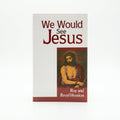 Studio photo of We would See Jesus in hero