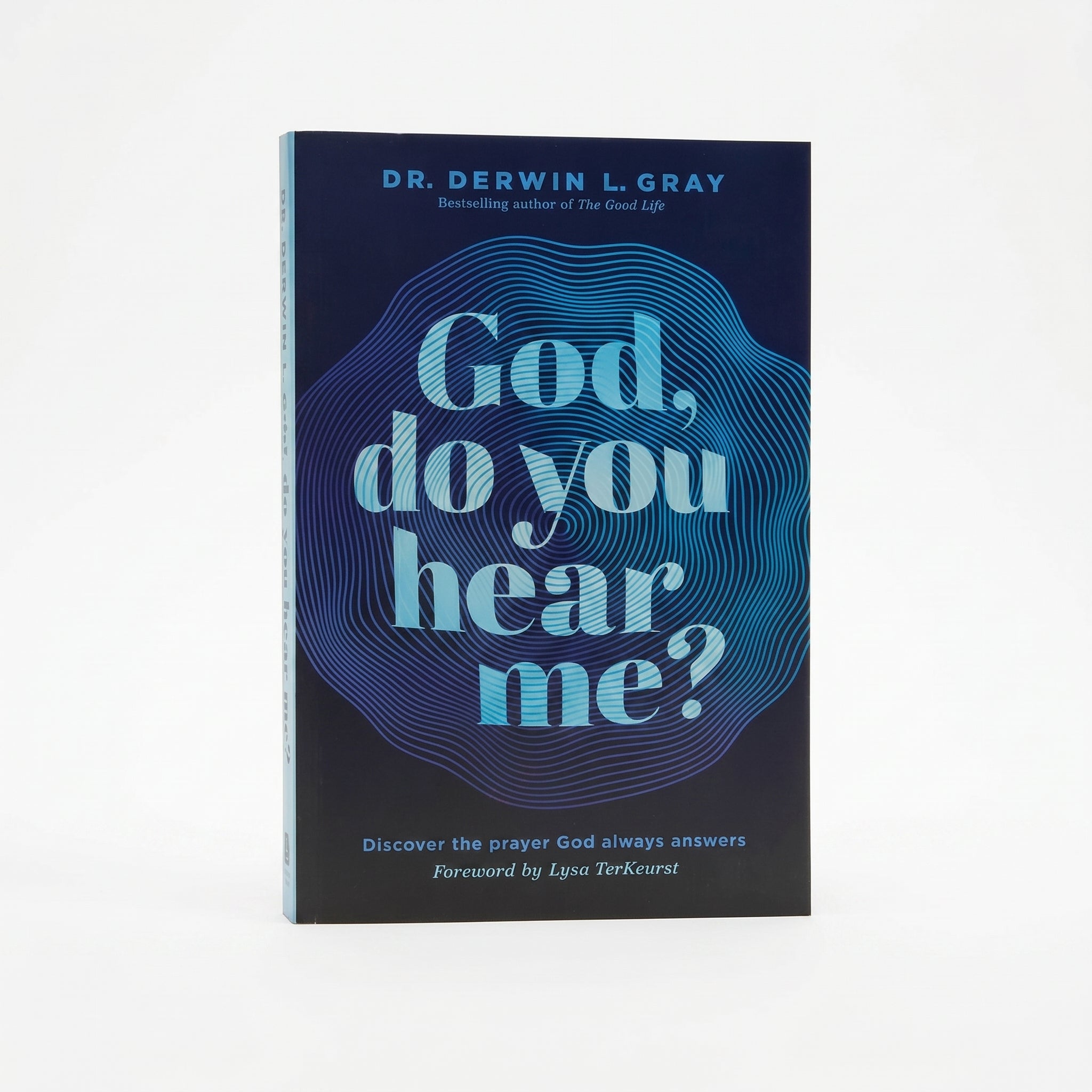 Studio photo of God, Do You Hear Me?: Discover the Prayer God Always Answers in hero