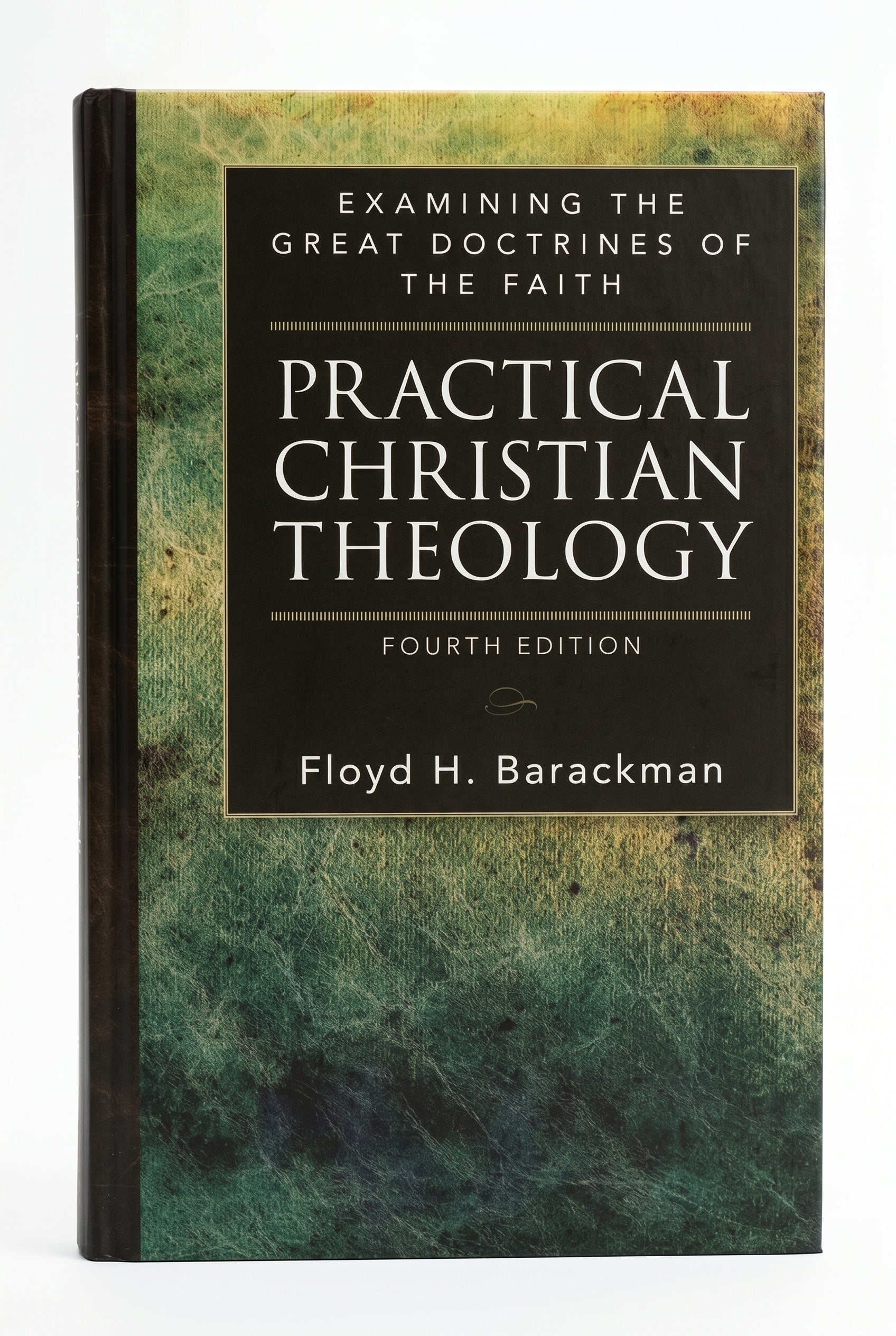 Studio photo of Practical Christian Theology: Examining the Great Doctrines of the Faith in hero