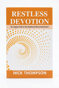 Studio photo of Restless Devotion: An Urgent call to the Godward Discontentment in hero