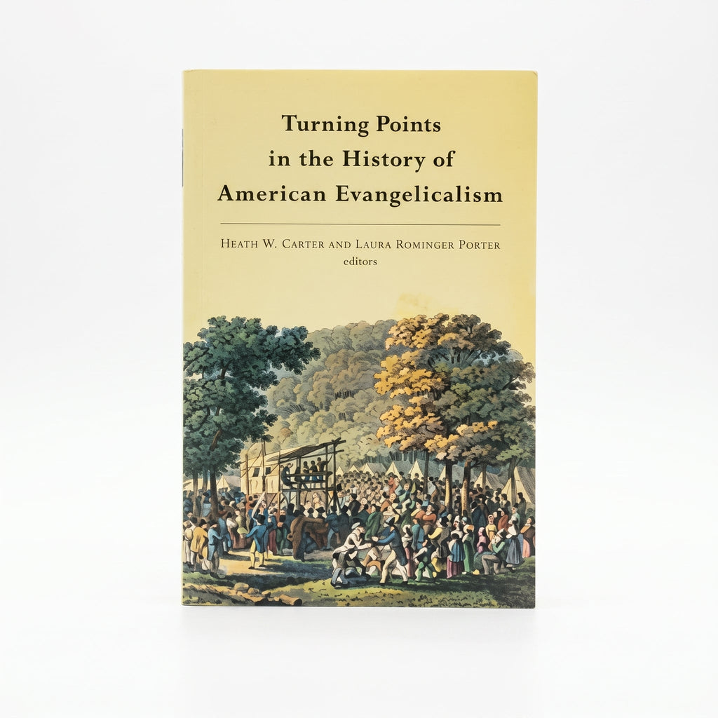 Studio photo of Turning Points in the History of American Evangelicalism in hero