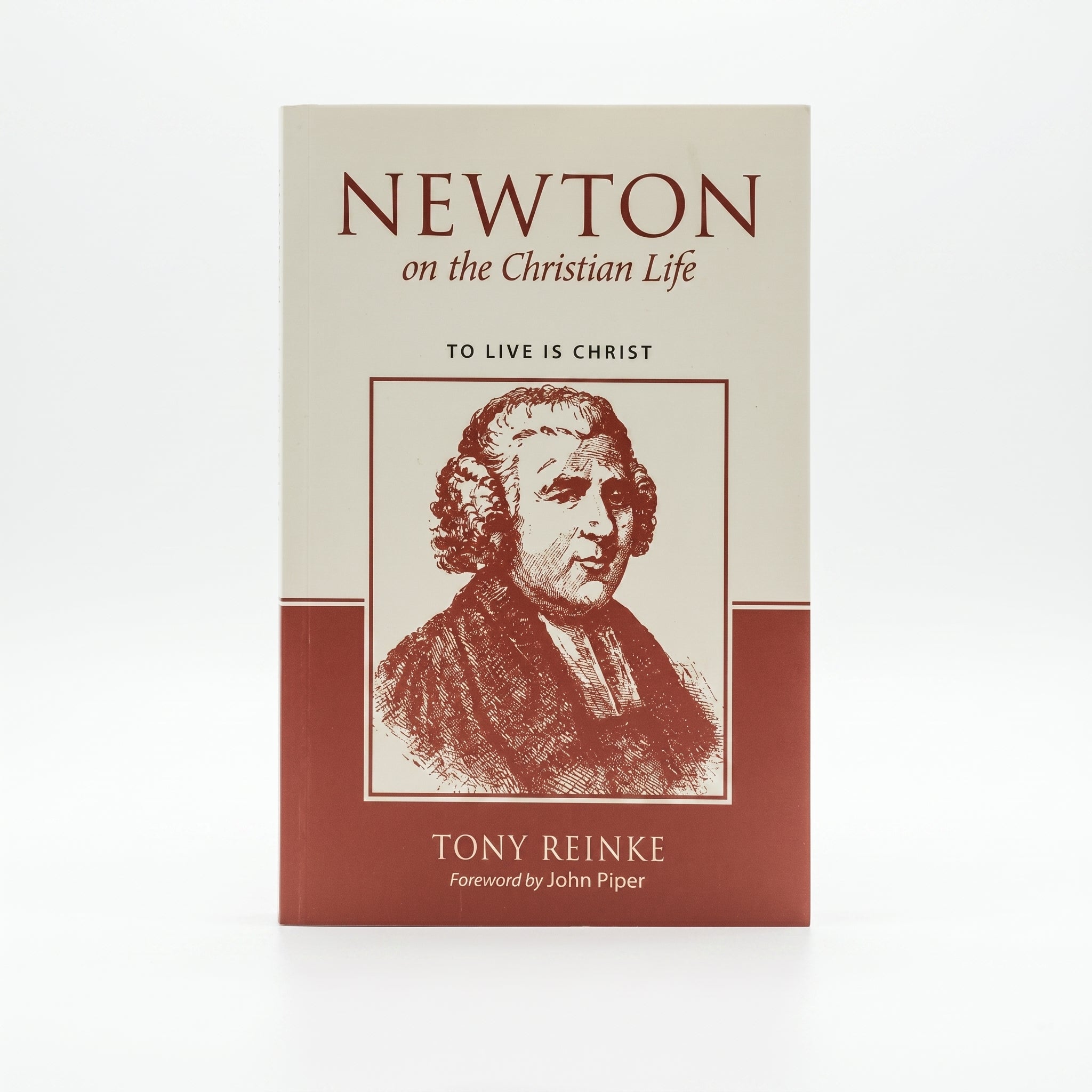 Studio photo of Newton on the Christian Life: To Live is Christ in hero