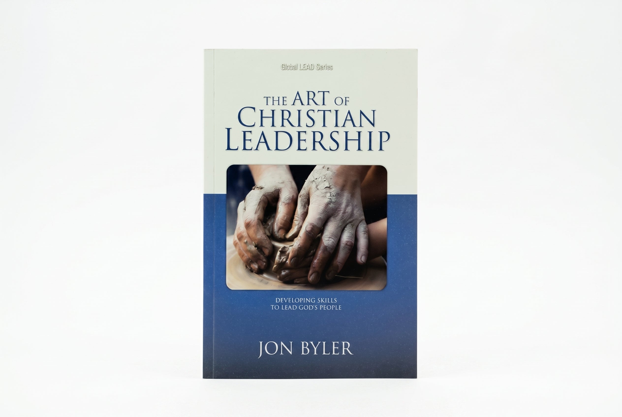 Studio photo of The Art of Christian Leadership: Developing Skill's to Lead God's People in hero