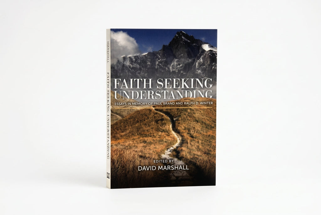 Studio photo of Faith Seeking Understanding: Essays in Memory of Paul Brand and Ralph Winter in hero