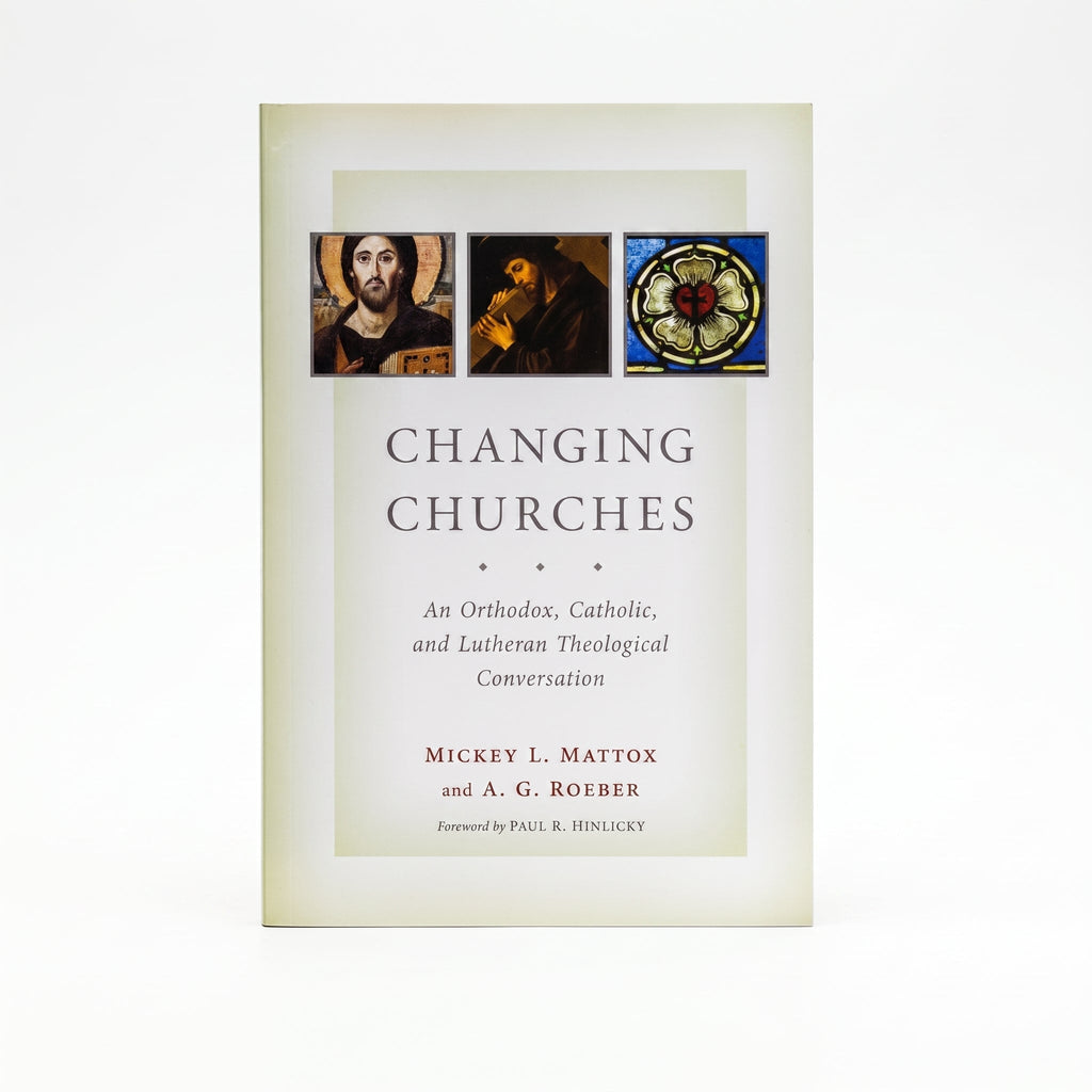 Studio photo of Changing Churches: An Orthodox, Catholic, and Lutheran Theological Conversation in hero