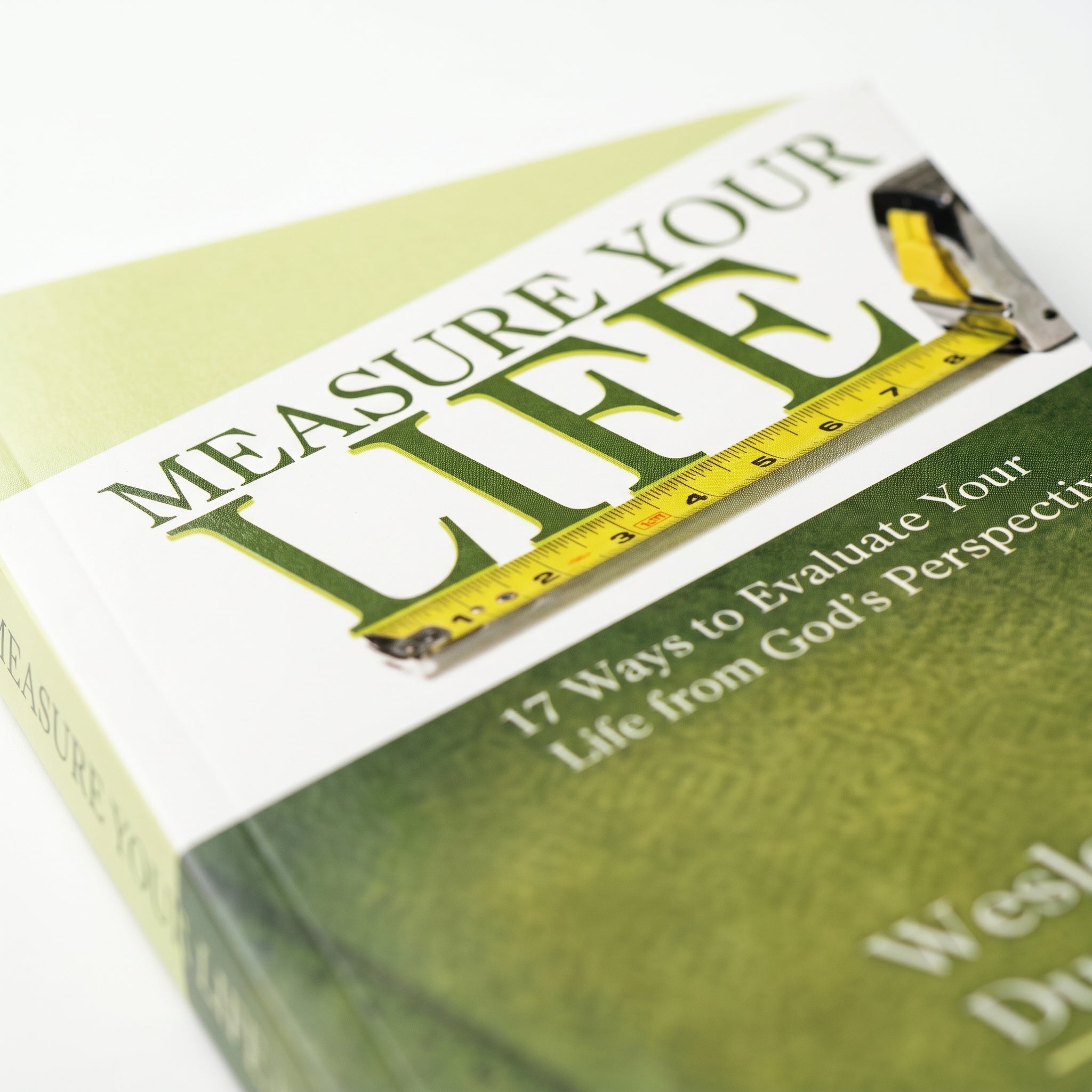 Studio photo of Measure Your Life: The Way to Enhance your Life from God's Perspective in detail