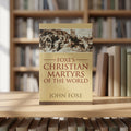 Studio photo of Foxe's Christian Martyrs of the World in lifestyle
