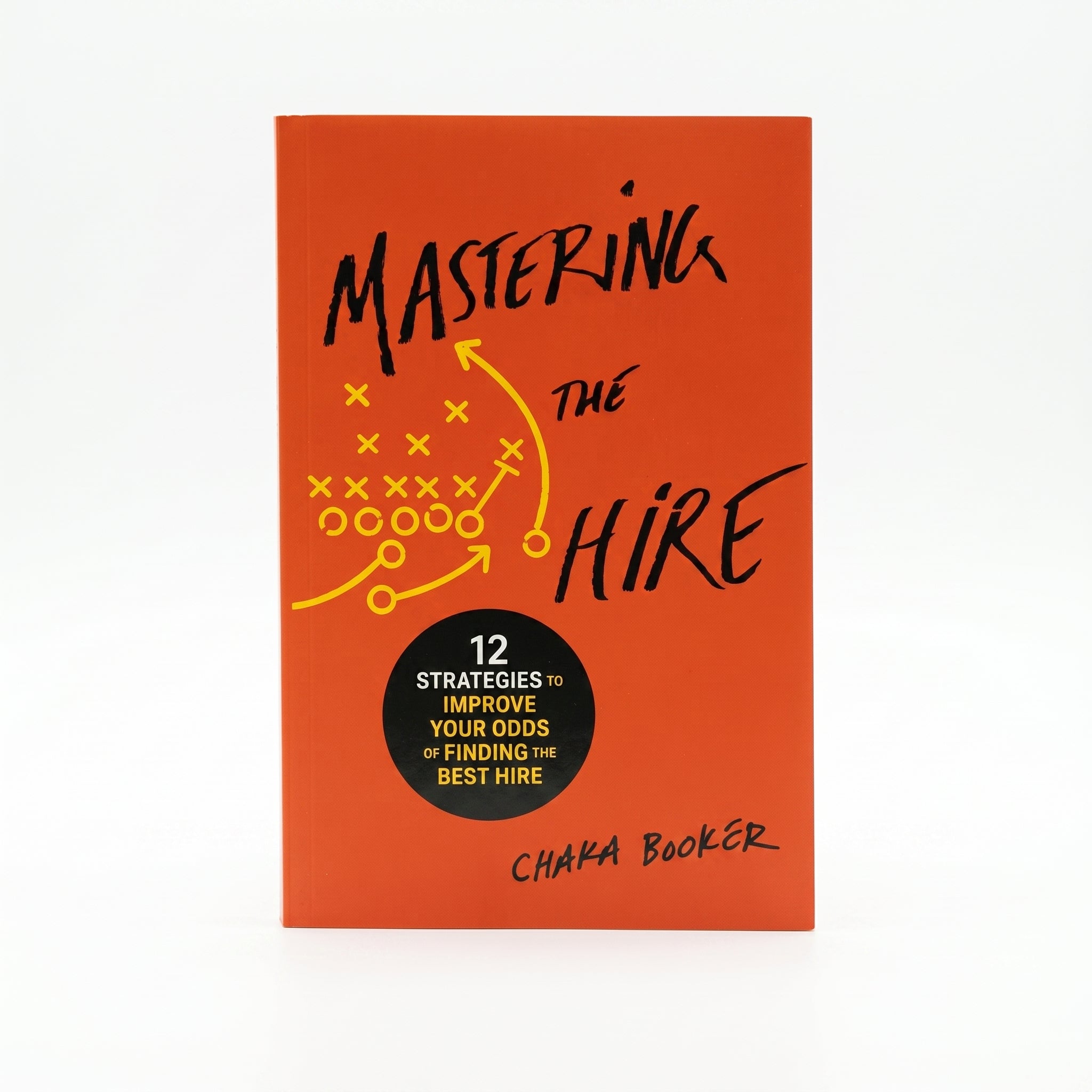 Studio photo of Mastering the Hire: 12 Strategies to Improve Your Odds of Finding the Best Hire in hero
