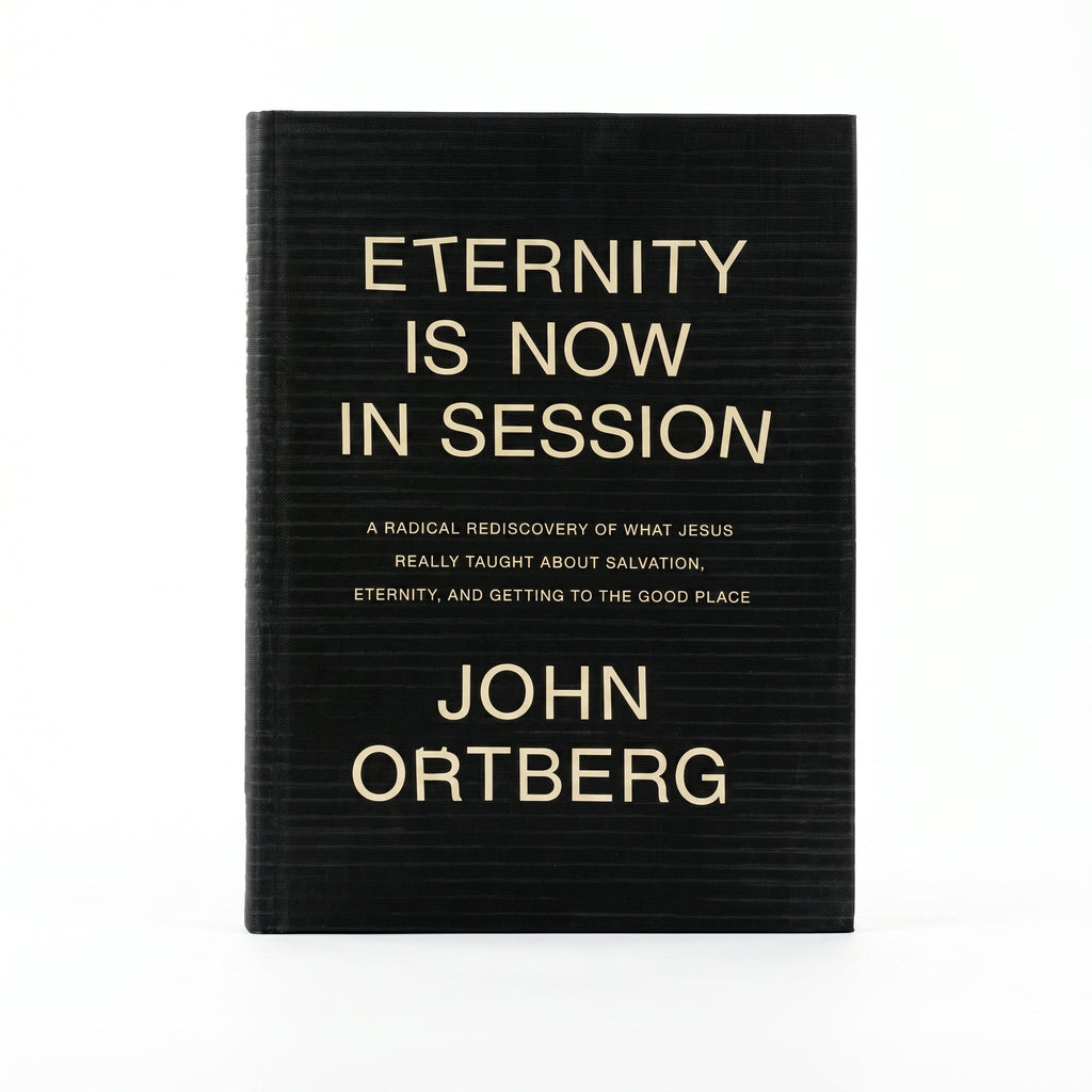 Studio photo of Eternity Is Now in Session: A Radical Rediscovery of What Jesus Really Taught about Salvation, Eternity, and Getting to the Good Place in hero