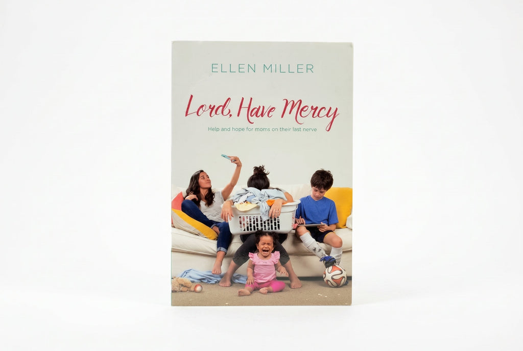 Studio photo of Lord have Mercy: Help and Hope for Moms on their Last Nerve in hero