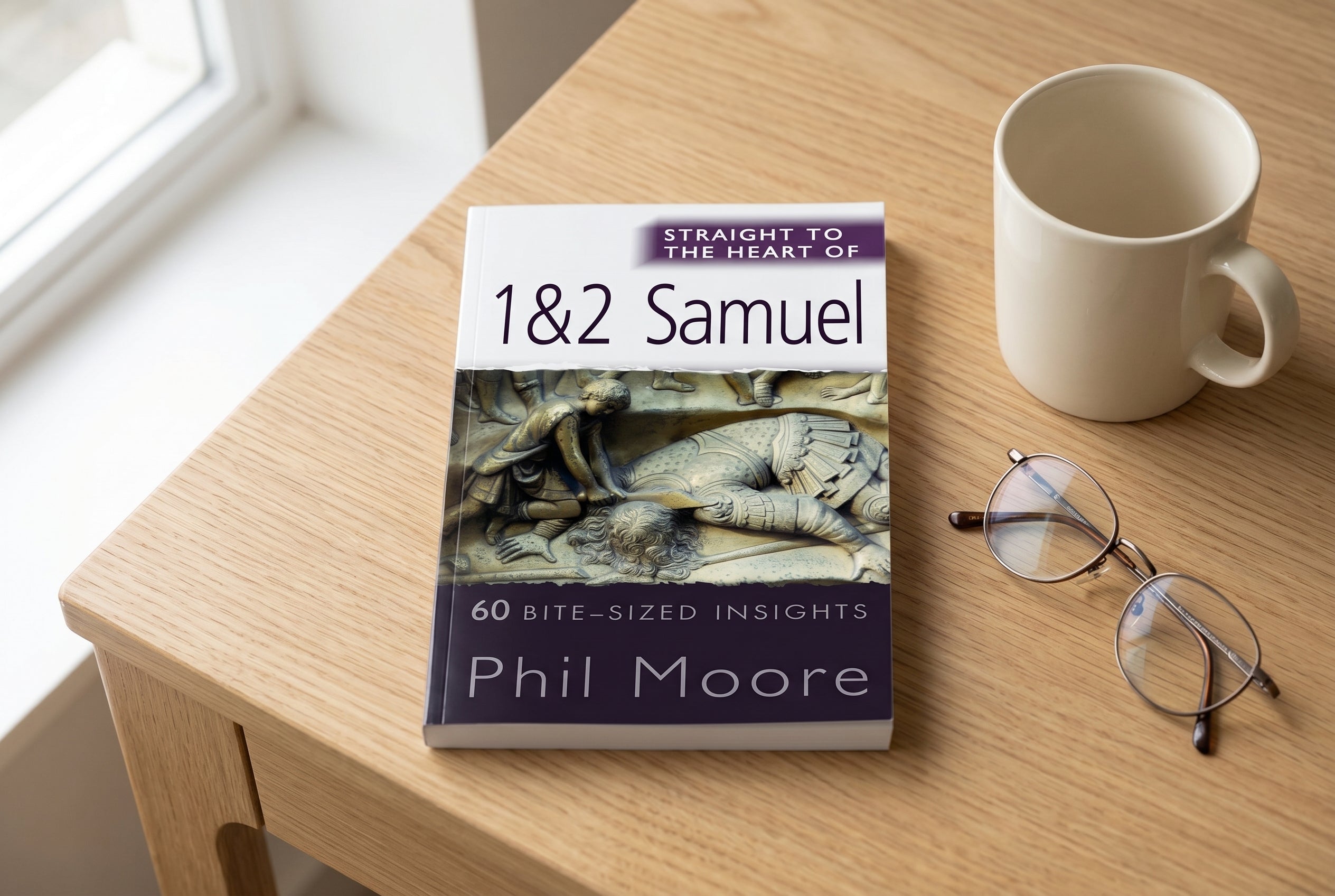Studio photo of Straight to the Heart of 1&2 Samuel: 60 bite-sized insights in lifestyle