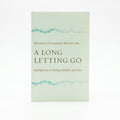 Studio photo of A Long Letting Go: Meditations on Losing Someone You Love in hero