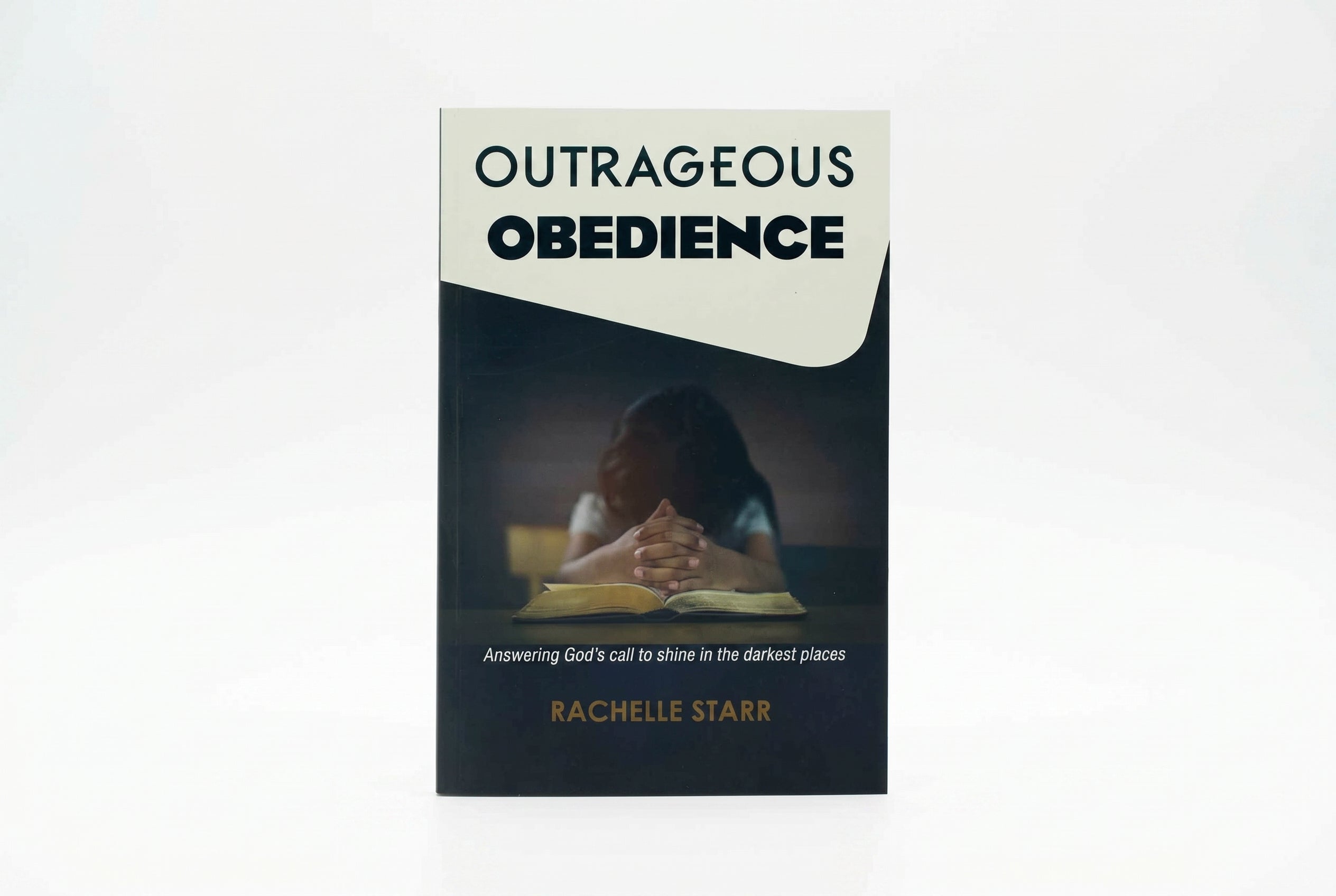 Studio photo of Outrageous Obedience: Answering God's Call to Shine in the Darkest Places in hero