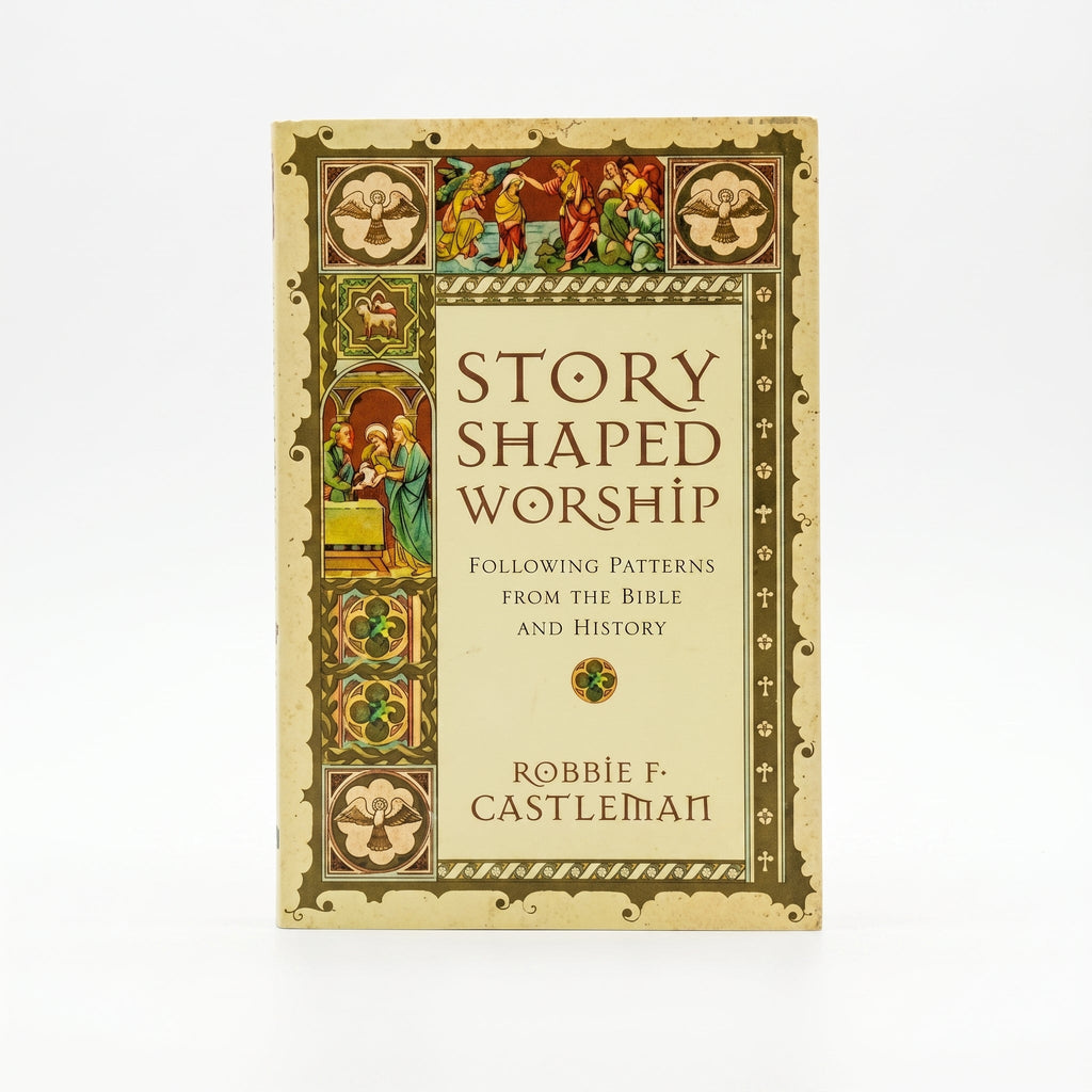 Studio photo of Story Shaped Worship: Following Patterns from the Bible and History in hero
